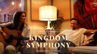 JOHN WALLER FEAT. HADLEE WALLER - KINGDOM SYMPHONY (OFFICIAL MUSIC VIDEO)