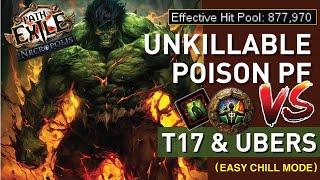 The Safest T17 & Uber Boss Killer!【Unkillable Poison PF】doing End Game content in EZ MODE | 3.24