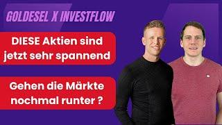 DIESE Aktien sind jetzt spannend / Aktion für unsere Zuschauer / Gehen die Märkte nochmal runter ?