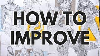 THE SECRET TO IMPROVEMENT // 5 Ways to Improve Your Art