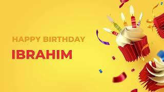 Happy Birthday IBRAHIM - Happy Birthday Song made especially for You! 
