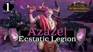 THE ECSTATIC ONES RISE!! | Azazel Prince of Damnation : Total War Warhammer 3 Campaign Part 1