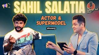 THE SUPERMODEL SAHIL SALATHIA ABOUT MODELING , BOLLYWOOD INSDUTRY ,BRANDS , HEALTH !