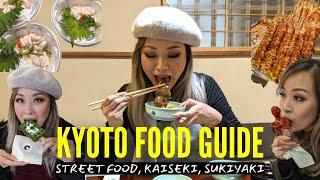 Japan Kyoto Street FOOD GUIDE - The Dishes You MUST TRY 2023 for First Time Travelers