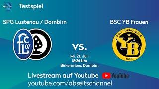 SPG FC Lustenau / FC Dornbirn vs. BSC YB Frauen | Testspiel | 24.07.2024