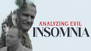 Analyzing Evil: Insomnia