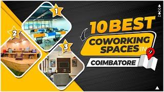 Top 10 Coworking Spaces In Coimbatore - 2023