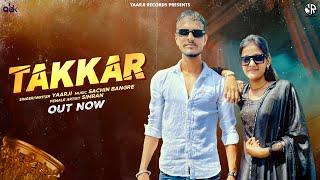 TAKKAR : ( Official Music Video ) | YAARJi | Ft SIMRAN | New Haryanvi Hip Hop Rap Song 2025