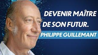 Créer son futur grâce au pouvoir de la pensée, avec Philippe Guillemant