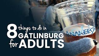 Best things to do in Gatlinburg for adults