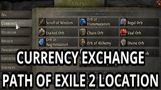 Currency Exchange Path Of Exile 2 Location