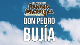 Cuentos de Pancho Madrigal -  Don Pedro Bujía -  El Ermitaño