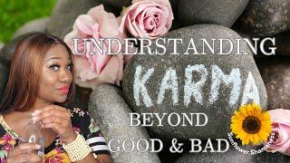 Understanding Karma: Beyond Good and Bad| Spiritual Growth & Life Lessons #spirituality