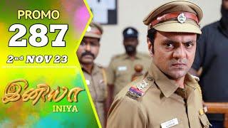 INIYA Serial | Episode 287 Promo | இனியா | Alya Manasa | Saregama TV Shows Tamil