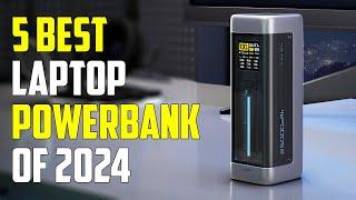 5 Best Laptop Power Bank 2024 | Best Laptop Charger 2024