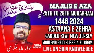  Live Majlis 26 Muharram 2024 | AT ASTAANA E ZAHRA | Maulana Abid bilgrami