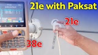 Eutelsat 21e Setting with Paksat 38e on 4 Feet Dish Antenna | Paksat Multi Setup