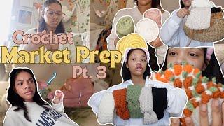 let's crochet market prep! | pt.3 | vlog |