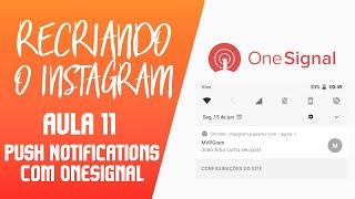 NOTIFICAÇÕES PUSH com OneSignal + PHP - Aula 11 [CRIANDO REDE SOCIAL EM PHP - MVP do Instagram]