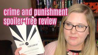 Crime and Punishment by Fyodor Dostoevsky | Spoiler-free Review!