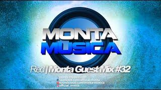 Red | Monta Guest Mix #32 (Monta 360 Experience 6th July 2024 Promo Set) Monta Musica | Rave Anthems