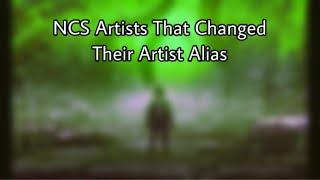 NCS Artists That Changed Their Artist Alias