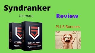 Syndranker Ultimate Review : !!!! Don`t get Syndranker Ultimate without bonuses !!!!