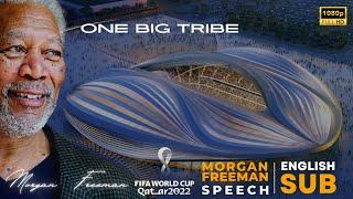 FIFA World Cup Qatar 2022 | SPEECH WITH BIG SUBTITLES | Morgan Freeman  Opening Ceremony FIFA Ghanim