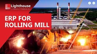 Best ERP Software for Rolling Mill Industry | Lighthouse Info Systems | ERP