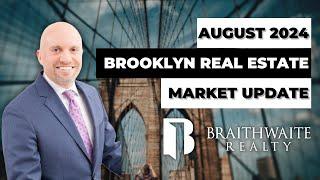 Brooklyn Real Estate Market Update: Latest Trends & Predictions -  August 2024 | braithrealty.com