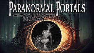 The Goatman - Paranormal Portals