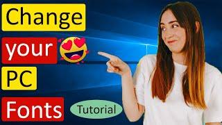 How to change Fonts in the Windows 10 | Customize your PC Font to make it look more elegant