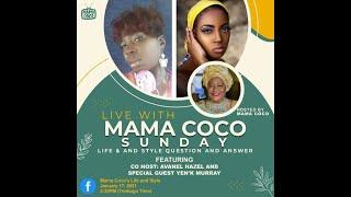 Live With Mama Coco Featuring Avanel Hazel (Part 1)