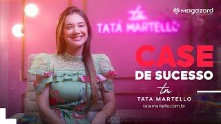 Case de Sucesso Magazord | Tatá Martello