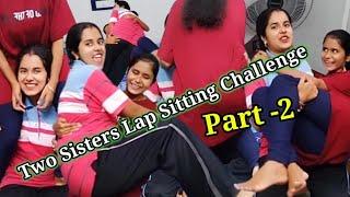 The Challenge Of Two Sisters Sitting Challenge | Multiple Indoor Games Funny Video 2022