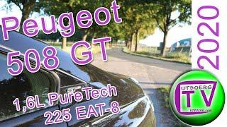 Test Peugeot 508 GT 225 1.6L 165kW 225 PS 2020 Autotest deutsch, Fahrbericht, Review, Kaufberatung