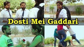 Dosti Mei Gaddari-Based On True Story || FudduKalakar