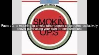 Smokin' O.P.'s Top  #6 Facts