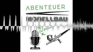 Folge 27 - Rückblick SMC und Novemberprojekt - Abenteuer Modellbau - Der Podcast