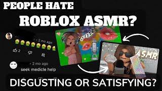 People HATE ROBLOX ASMR? Disgusting or Satisfying? Roblox drama/rant 2022