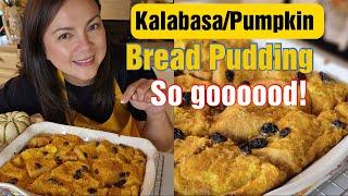 Kalabasa Bread Pudding - So good!