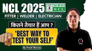 NCL 2025 | Best Way to Test Yourself | Fitter, Welder, Electrician | Crack NCL Exam with MIE: Skills