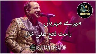 Mere Meharban | Urdu Lyrics | Rahat Fateh Ali Khan | Sultan Creator