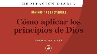 Cómo aplicar los principios de Dios – Meditación Diaria