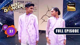 India's Best Dancer Season 3 | Azaadi Ki Kahani | Ep 37 | FE | 12 August 2023