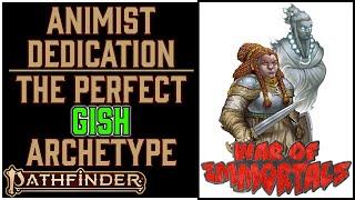 Why the Animist Dedication is Awesome in Pathfinder 2e Remaster's War of Immortals