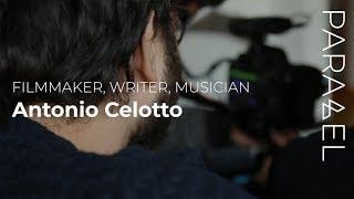 Filmmaker, Writer or Musician? - Antonio Celotto (P6)