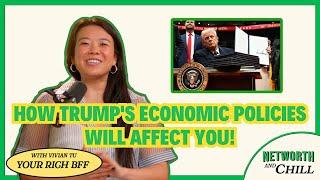 What Will Trump's Economic Plan Mean FOR YOU?! | Networth & Chill