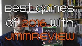 Best games of 2016 by JMMREVIEW