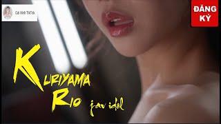 Tổng hợp video jav idol Kuriyama Rio nổi tiếng - diễn viên hot jav hiện nay